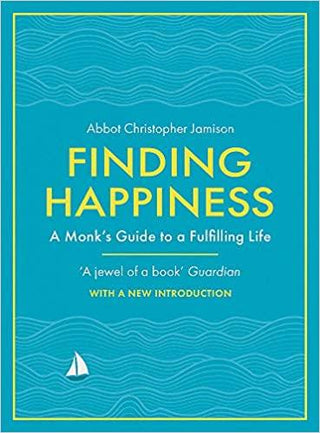 Finding Happiness : A monk's guide to a fulfilling life - Thryft