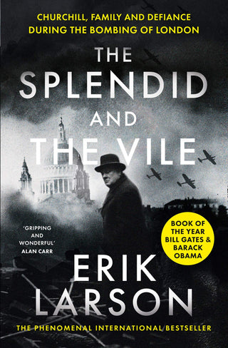 The Splendid and the Vile : Churchill, Family and Defiance During the Bombing of London - Thryft