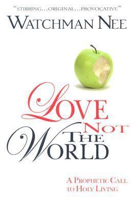 Love Not the World - Thryft