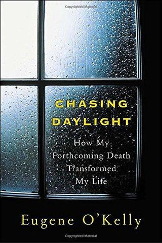 Chasing Daylight: How My Forthcoming Death Transformed My Life - A Final Account - Thryft