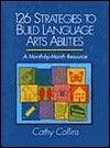 126 Strategies to Build Language Arts Abilities: A Month-by-Month Resource - Thryft