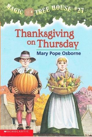 Thanksgiving on Thursday : Magic Tree House #27 by Mary Pope Osborne (2003) Paperback - Thryft