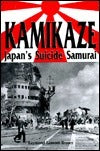 Kamikaze - Japan's Suicide Samurai