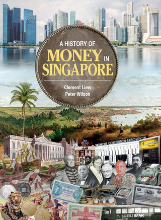 A History of Money in Singapore