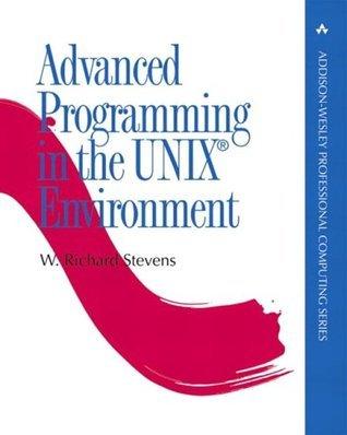 Advanced Programming In The UNIX Environment - Thryft