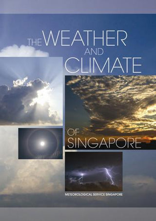 The Weather And Climate Of Singapore - Thryft