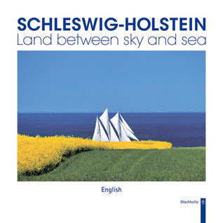 Schleswig-Holstein: Land Between Sky and Sea