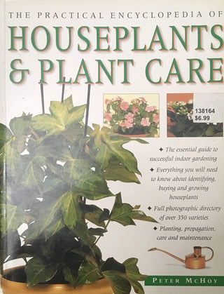 The Practical Encyclopedia Of Houseplants & Plant Care - Thryft