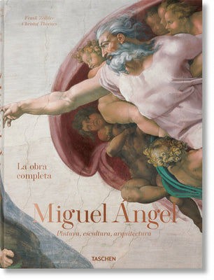 Miguel Ángel: La Obra Completa. Pintura, Escultura, Arquitectura