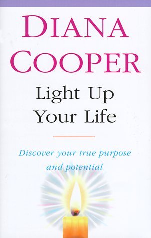 Light Up Your Life: Discover Your True Purpose and Potential