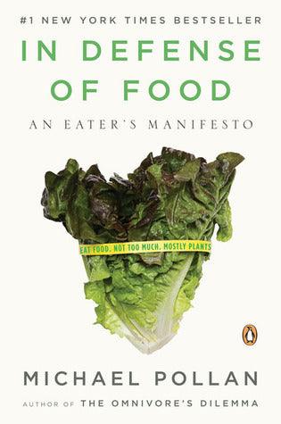 In Defense of Food : An Eater's Manifesto - Thryft