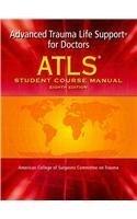 ATLS: Advanced Trauma Life Support for Doctors (Student Course Manual), 8th Edition - Thryft