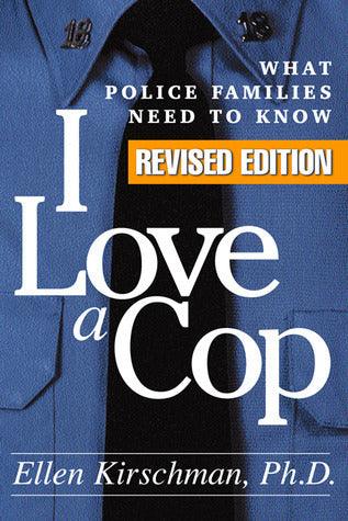 I Love a Cop: What Police Families Need to Know - Thryft