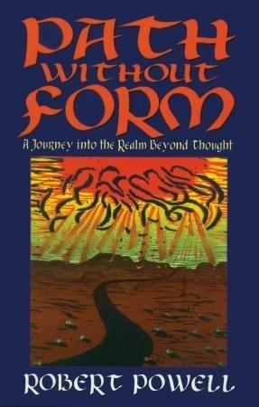 Path Without Form - A Journey Into The Realm Beyond Thought - Thryft