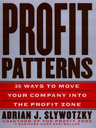 Profit Patterns : 30 Ways to Capture Profit for Your Business - Thryft