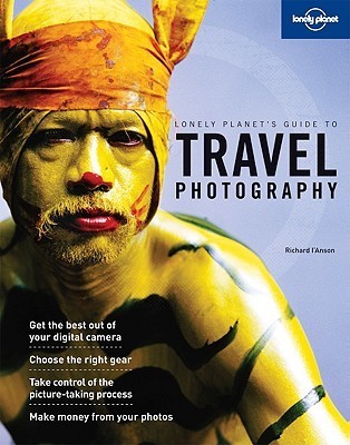 Travel Photography : A Guide to Taking Better Pictures