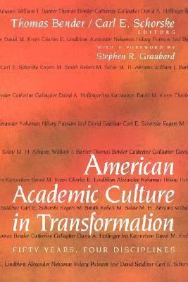 American Academic Culture in Transformation : Fifty Years, Four Disciplines - Thryft