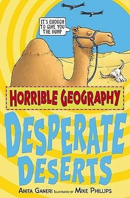 Desperate Deserts - Horrible Geography