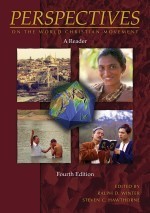 Perspectives on the World Christian Movement (4th Ed): A Reader