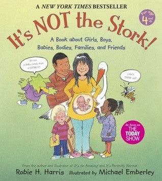 It's Not the Stork! : A Book About Girls, Boys, Babies, Bodies, Families and Friends - Thryft