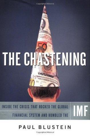 The Chastening Inside The Crisis That Rocked The Global Financial System And Humbled The Imf - Thryft