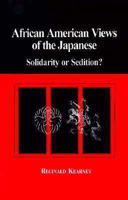 African American Views of the Japanese: Solidarity or Sedition?