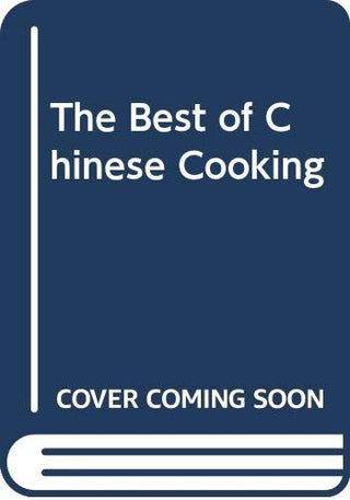 The Best of Chinese Cooking - Thryft