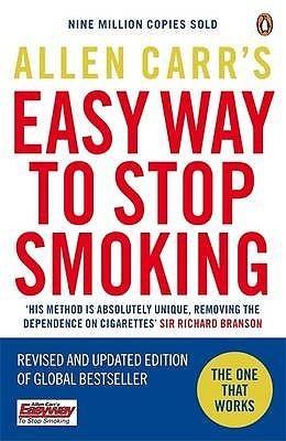 Allen Carr's Easy Way to Stop Smoking : Be a Happy Non-smoker for the Rest of Your Life - Thryft