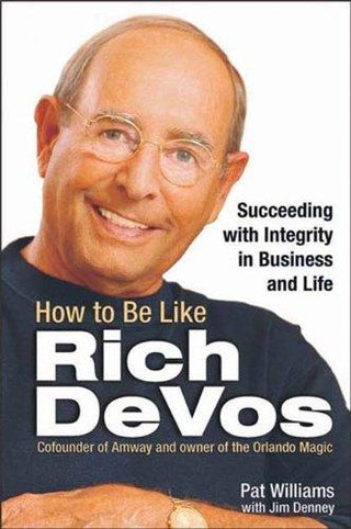 How to be Like Rich DeVos - Thryft