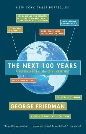 The Next 100 Years : A Forecast for the 21st Century - Thryft