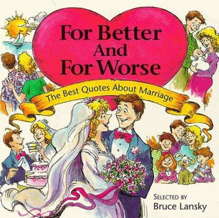 For Better and for Worse: The Best Quotes About Marriage - Thryft