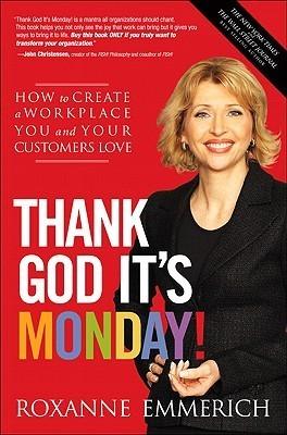 Thank God It's Monday! - How To Create A Workplace You And Your Customers Love - Thryft