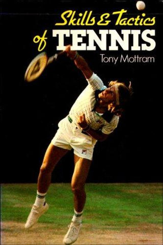 Skills & Tactics Of Tennis - Thryft