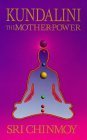 Kundalini: The Mother Power