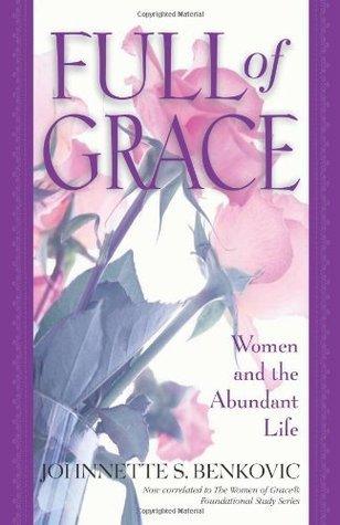 Full of Grace : Women and the Abundant Life - Thryft