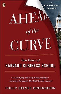 Ahead of the Curve: Two Years at Harvard Business School