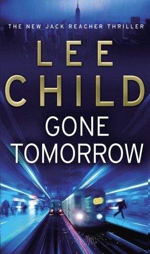 Gone Tomorrow : (Jack Reacher 13) - Thryft