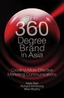 The 360 Degree Brand in Asia - Creating More Effective Marketing Communications