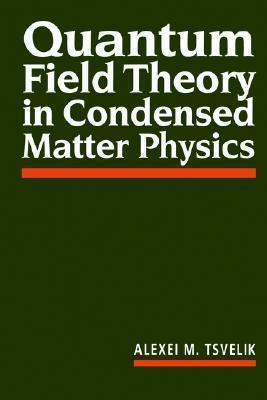 Quantum Field Theory in Condensed Matter Physics - Thryft