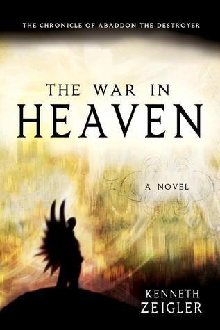 The War In Heaven - The Chronicle Of Abaddon The Destroyer - Thryft