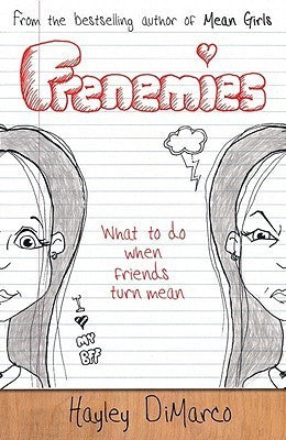 Frenemies: What to Do When Friends Turn Mean