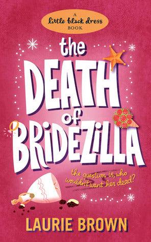 The Death Of Bridezilla - Thryft