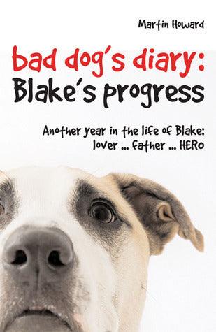 Bad Dog's Diary ... Continued : Blake's Progress - Thryft