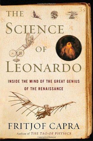 The Science Of Leonardo - Inside The Mind Of The Great Genius Of The Renaissance - Thryft