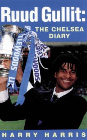 Ruud Gullit : The Chelsea Diary - Thryft