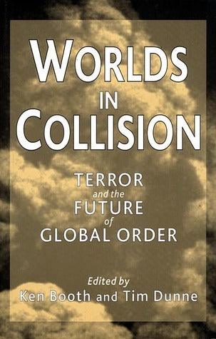 Worlds in Collision : Terror and the Future of Global Order - Thryft