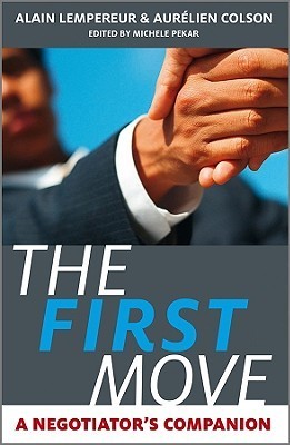 The First Move: A Negotiator's Companion