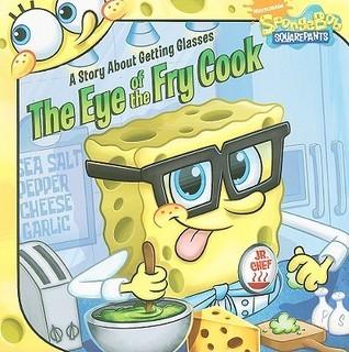 The Eye of the Fry Cook: A Story About Getting Glasses - Thryft