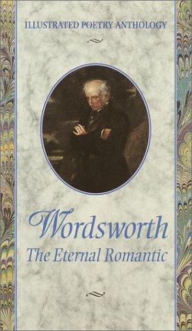 Wordsworth: The Eternal Romantic - Thryft