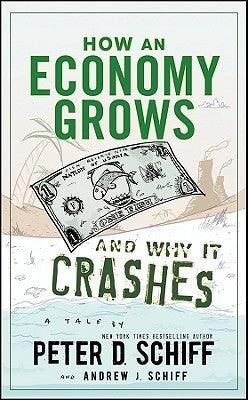 How an Economy Grows and Why It Crashes - Thryft